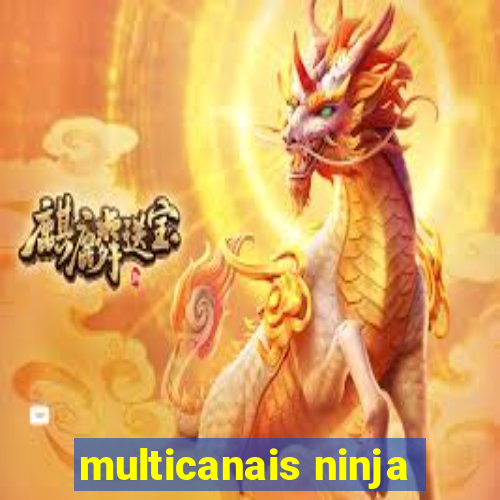 multicanais ninja